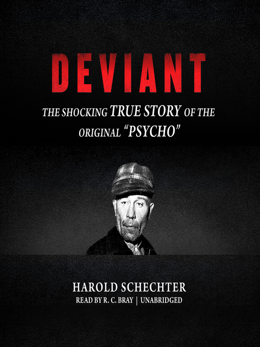 Title details for Deviant by Harold Schechter - Available